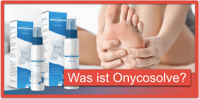 Was ist Onycosolve